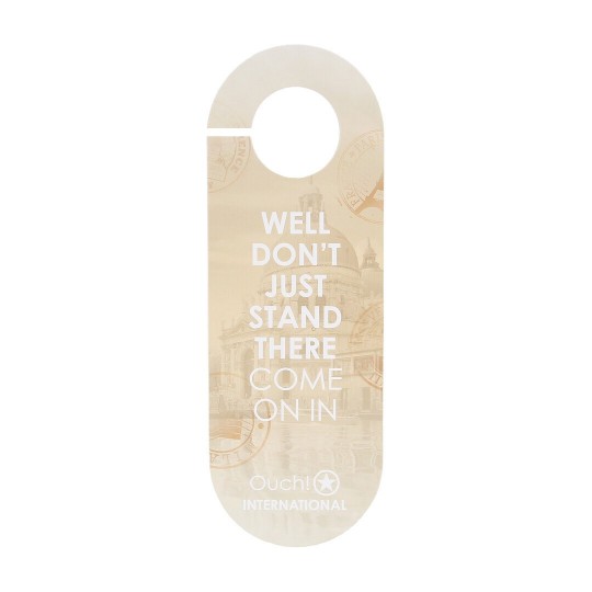 DOOR HANGER - INTERNATIONAL BY OUCH!