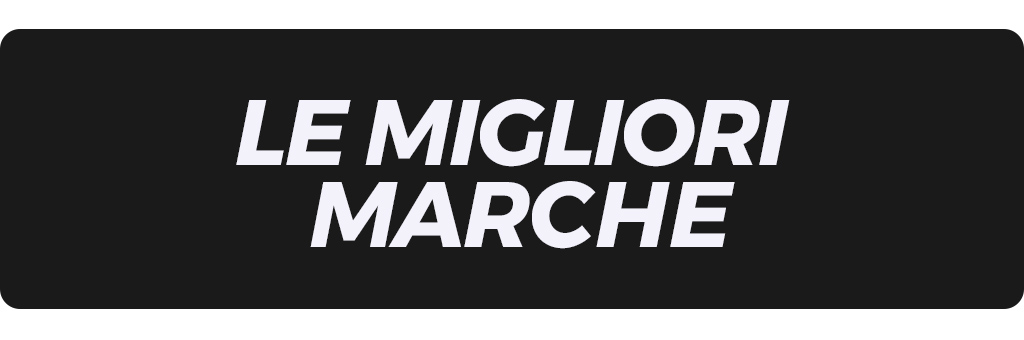 Le migliori marche